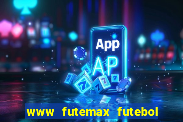 www futemax futebol ao vivo